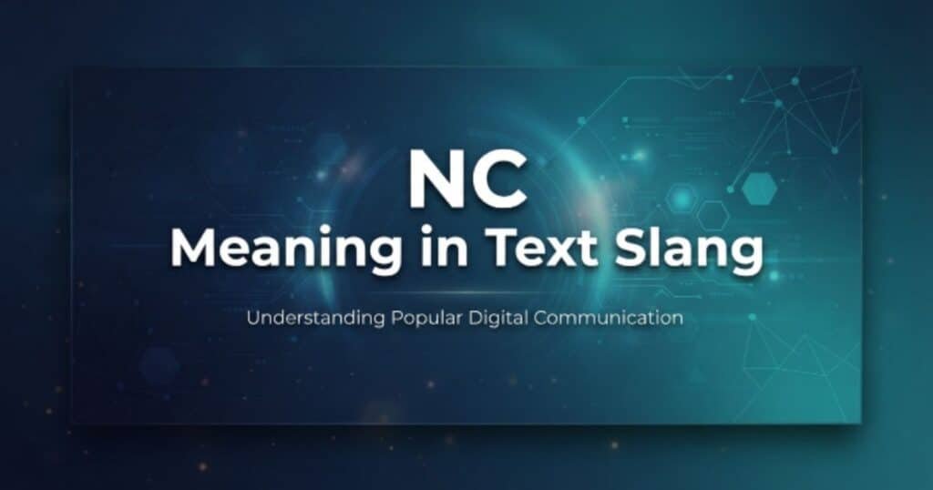nc-meaning-in-text-slang