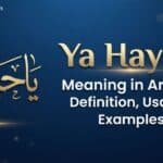ya-hayati-meaning-in-arabic-definition-usage-and-examples