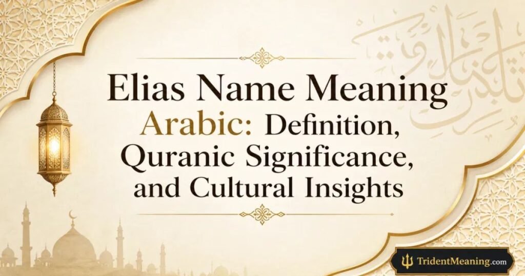 elias-name-meaning-arabic-definition-quranic-significance-and-cultural-insights