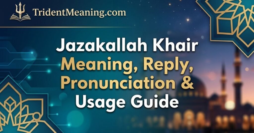 jazakallah-khair-meaning-reply-pronunciation-and-usage-guide