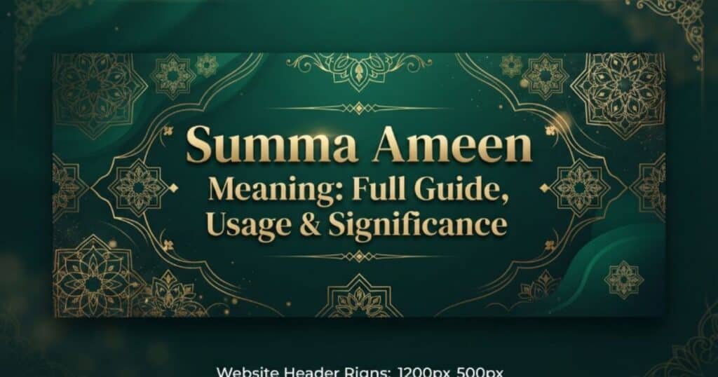 summa-ameen-meaning-full-guide-usage-and-significance