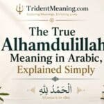 the-true-alhamdulillah-meaning-in-arabic-explained-simply