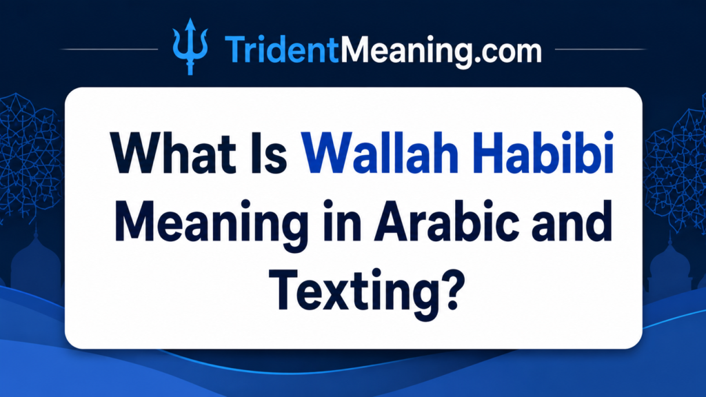 what-is-wallah-habibi-meaning-in-arabic-and-texting