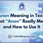 anon-meaning-in-text-what-anon-really-means-and-how-to-use-it