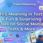 ffs-meaning-in-text-6-fun-and-surprising-uses-on-social-media-texts-and-more