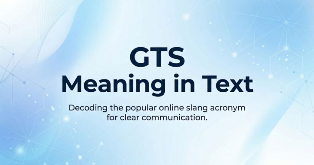 gts-meaning-in-text
