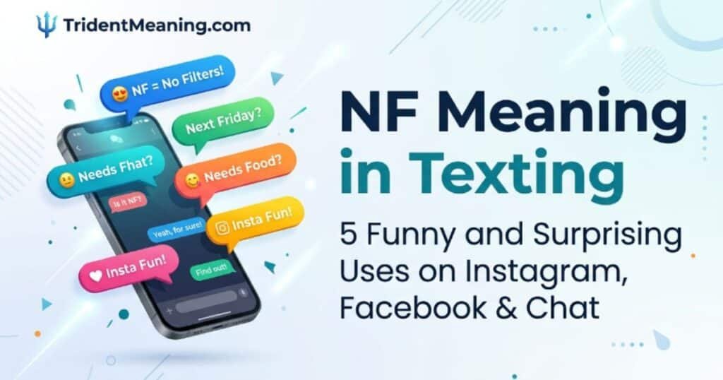 nf-meaning-in-texting-5-funny-and-surprising-uses-on-instagram-facebook-and-chat