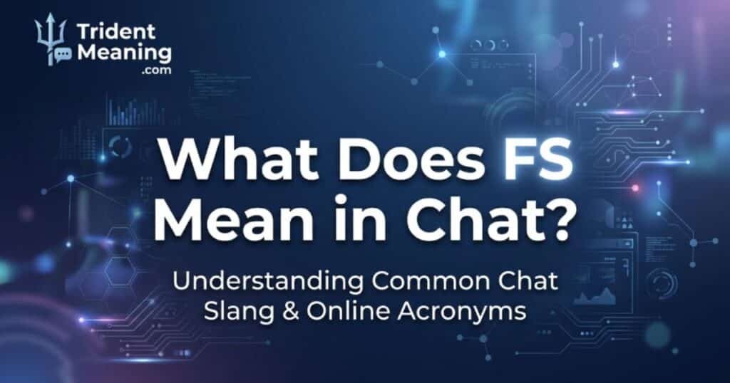 what-does-fs-mean-in-chat