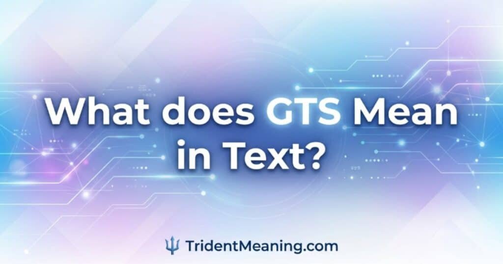 what-does-gts-mean-in-text