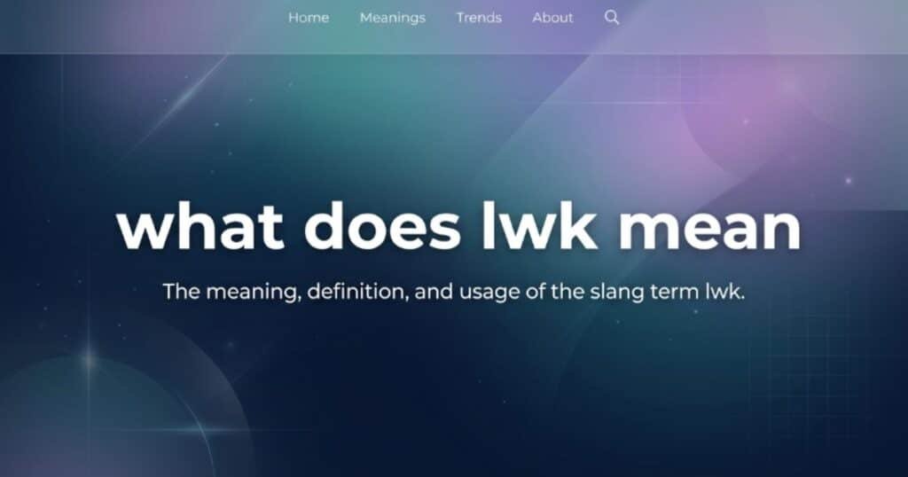 what-does-lwk-mean