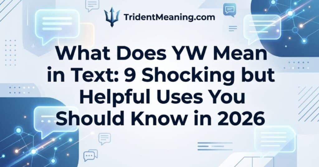 what-does-yw-mean-in-text-9-shocking-but-helpful-uses-you-should-know-in-2026