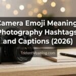 camera-emoji-meaning-photography-hashtags-and-captions-2026