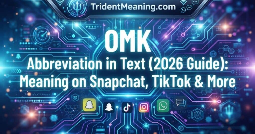 omk-abbreviation-in-text-2026-guide-meaning-on-snapchat-tiktok-and-more