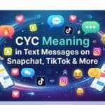 cyc-meaning-in-text-messages-on-snapchat-tiktok-and-more