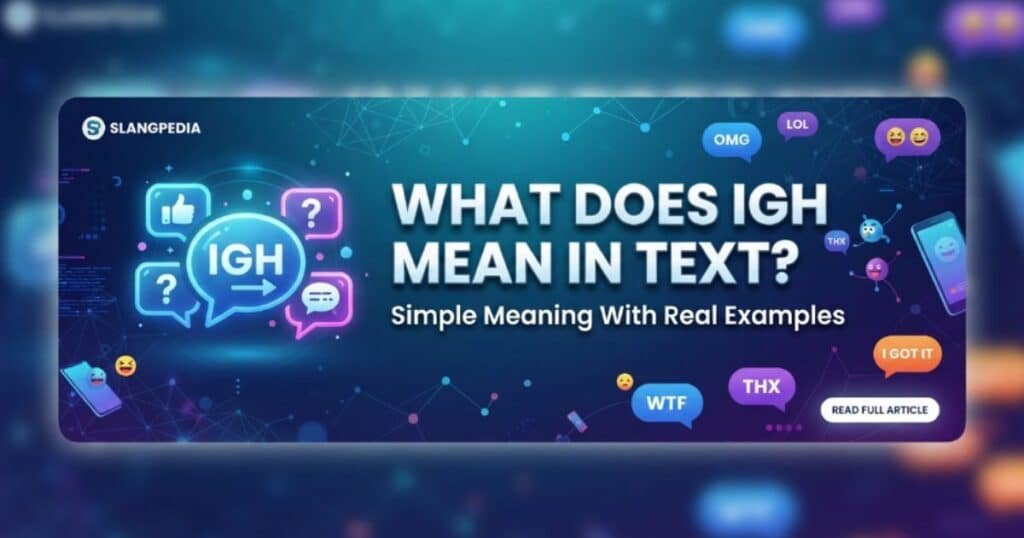 what-does-igh-mean-in-text-simple-meaning-with-real-examples