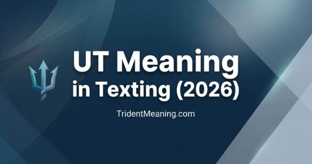 ut-meaning-in-texting-2026