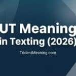 ut-meaning-in-texting-2026