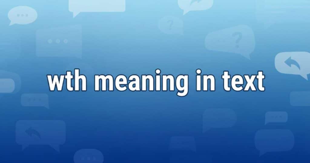 wth-meaning-in-text