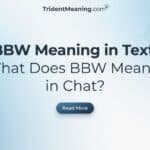 bbw-meaning-in-text-what-does-bbw-mean-in-chat