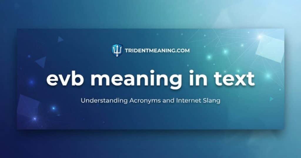 evb-meaning-in-text