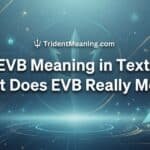 evb-meaning-in-text-what-does-evb-really-mean