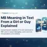 mb-meaning-in-text-from-a-girl-or-guy-explained