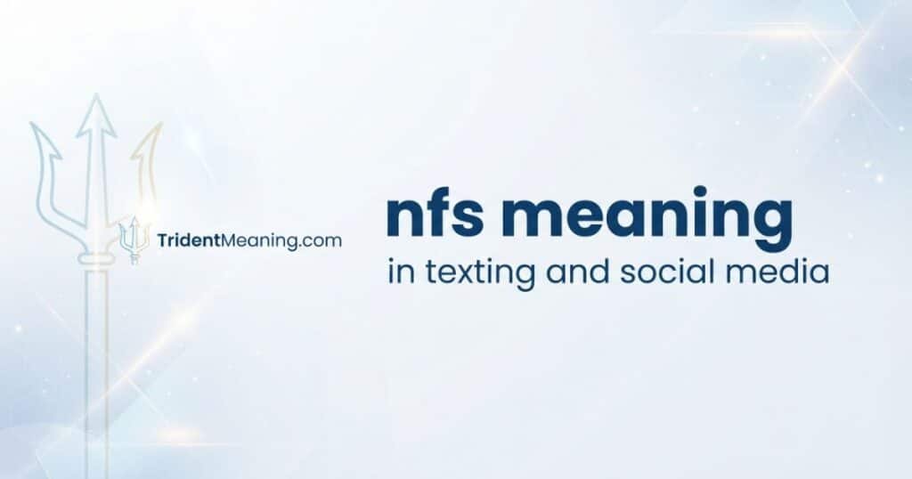 nfs-meaning-in-texting-and-social-media