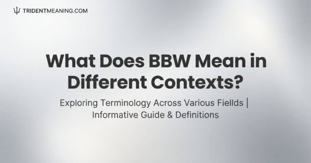 what-does-bbw-mean-in-different-contexts