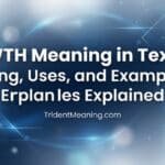 wth-meaning-in-text-slang-uses-and-examples-explained